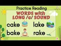 Words with Long a Sound Part 1 Practice Reading Long a Words