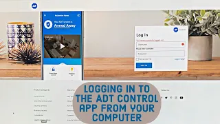 HOW-TO Login to The ADT control app from your computer