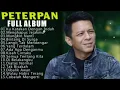 Download Lagu PETERPAN FULL ALBUM. LAGU TERPOPULER ENAK DINIKMATI WAKTU SANTAI