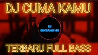 dj cuma kamu sayangku di dunia ini remix dangdut viral terbaru 2023