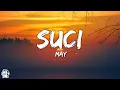 Download Lagu May - Suci (Official Video Lirik)