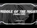 Lagu Middle of the night - Elley duhé『 Edit Audio 』// Queen EFX
