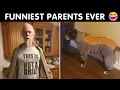 People With The Funniest Parents Ever