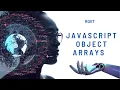 JavaScript Object Arrays Explained in Bengali Best JS Tutorial for Beginners Full Course