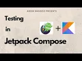 Testing in Compose Jetpack Compose Writing tests in Jetpack Compose aseemwangoo