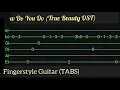 Download Lagu How Do You Do (True Beauty OST)- Easy/Basic TABS (Fingerstyle Guitar) (CAPO: 7th Fret)