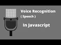 Speech Recognition In Javascript Voice Recognition In Javascript