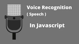 Speech Recognition In Javascript Voice Recognition In Javascript