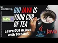 GUI in Java Class 02 Java Programming Layouts and Components in Jswing The Techsort