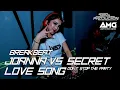 Download Lagu DJ DUGEM BREAKBEAT JOANNA VS SECRET LOVE SONG FULL BAS AUTO KETINGGIAN