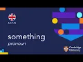 How to pronounce something pronoun British English and American English pronunciation
