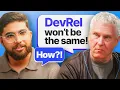 The future of Developer Relations DevRel - what to expect
