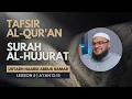 Download Lagu Tafsir of Surah Al Hujurat | Lesson 5 | Verses 12-13