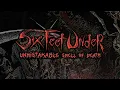 Six Feet Under - Unmistakable Smell of Death