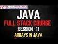 Become a FULL STACK Java MASTER Java Arrays