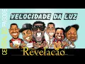 Revelação - Velocidade da Luz