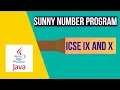 Sunny Number Program in Java ICSE IX AND X