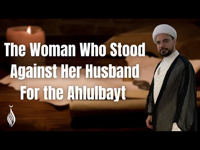 ⁣The Woman Who Stood Against Her Husband for the Ahlulbayt