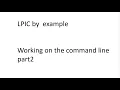 linux bash working on the command line part 2 lpic