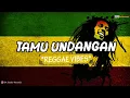 Lagu TAMU UNDANGAN - REGGAE VERSION (Lavora Cover DA Reggae)