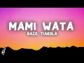 Gazo, Tiakola - MAMI WATA (Paroles/Lyrics)