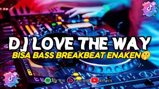 Download Dj Love the way you lie || DJ Bigbass || Breakbeat terbaru ||  Remix lagu barat terbaru MP3