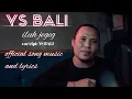 Download Lagu Iluh Jegeg - YS Bali (Official Lyric Video)