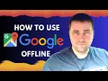 How To Use Google Maps OFFLINE iOS Android