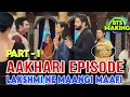 Download Lagu AAKHARI EPISODE | LAKSHMI NE MAANGI MAAFI | BTS Making | Part - 1 | #rishi #lakshmi #rishmi