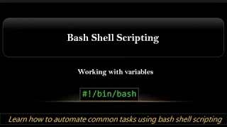 Bash Shell Scripting Working with variables -6