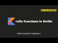 Kotlin tutorial - Infix functions in Kotlin 14