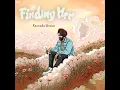 Finding Her (Kannada Version) - Jaskaran Singh, Nagarjun Sharma & Bharath