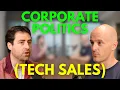 Corporate Politics in Tech Sales