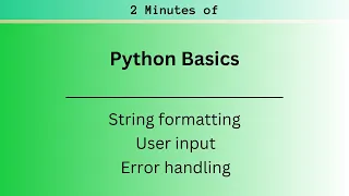 Python Tutorial Python String formatting user input error handling in 2 Minutes