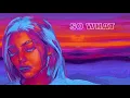 Lagu Louis The Child - So What feat. A R I Z O N A (Audio)