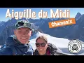 Download Lagu Aiguille du Midi: Chamonix's #1 Bucket List Adventure