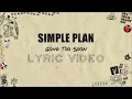 Simple Plan - Gone Too Soon (Lyrics)