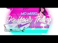 Mo Musiq - Do Your Thang