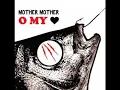 Mother Mother - Burning Pile