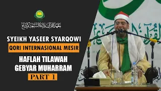 Download SYEIKH YASEER SYARQOWI PART 1  || HAFLAWAH TILAWAH GEBYAR MUHARRAM || PP. AL-QUR`AN QIROATUSSAB'AH MP3