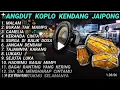 Download Lagu Malam !! DANGDUT KOPLO KENDANG JAIPONG ! Bukan Tak Mampu ! Camelia !Keranda Cinta