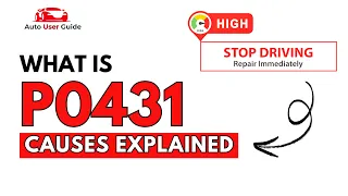 What is P0431 Engine Error Code Causes Explained