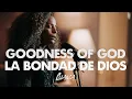 Download Lagu Blanca - Goodness Of God / La Bondad de Dios