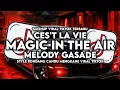 Download Lagu DJ CES'T LA VIE X MAGIC IN THE AIR X MELODY GASADE STYLE KONDANG MENGKANE VIRAL TIKTOK TERBARU 2024