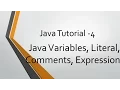 Java Tutorial - 4 Java Variables Literals Comments Expression