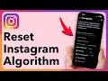 How To Reset Instagram Algorithm And Feed iPhone Or Android
