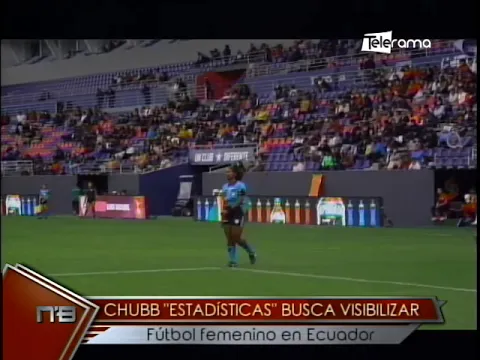 Chubb estadísticas busca visibilizar fútbol femenino en Ecuador