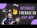 Python Kivy Firebase Store Data from Kivy App Part 1