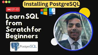 Learn SQL for Data Analysis Download Install PostgreSQL in Windows and Mac OS For Beginners S1