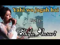 Download Lagu Yahi wo jagah hai (Live) | Shifa Ansari